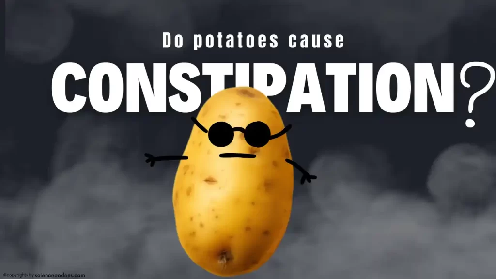 Do potatoes cause constipation
