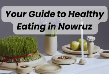 Your Guide to Healthy Eating in Nowruz